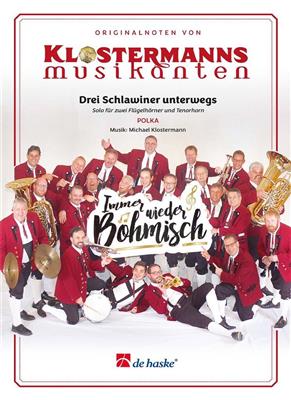 Michael Klostermann: Drei Schlawiner unterwegs: Orchestre d'Harmonie