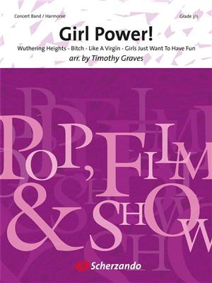 Girl Power!: (Arr. Timothy Graves): Orchestre d'Harmonie
