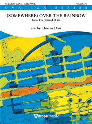 (Somewhere) Over the Rainbow: (Arr. Thomas Doss): Orchestre d'Harmonie