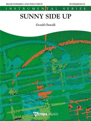 Gerald Oswald: Sunny Side Up: Ensemble de Cuivres