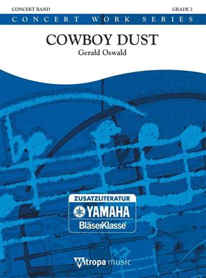 Gerald Oswald: Cowboy Dust: Orchestre d'Harmonie