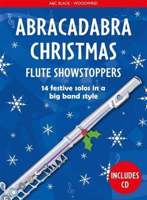Christopher Hussey: Abracadabra Christmas: Flute Showstoppers: Solo pour Flûte Traversière