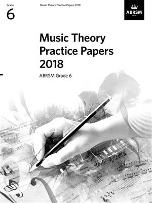 Music Theory Practice Papers 2018 - Grade 6