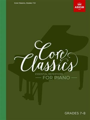 Core Classics - Grades 7-8: Solo de Piano