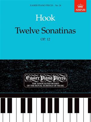 James Hook: Twelve Sonatinas, Op.12: Solo de Piano