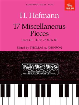 Heinrich Karl Johann Hofmann: 17 Miscellaneous Pieces from Op.11, 37, 77, 85,88: Solo de Piano