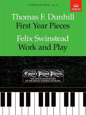 Thomas F. Dunhill: First Year Pieces/Felix Swinstead: Solo de Piano