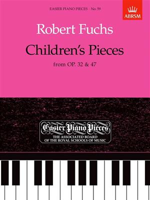 Robert Fuchs: Children's Pieces, from Op.32 & 47: Solo de Piano