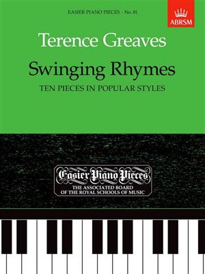 Terence Greaves: Swinging Rhymes (Ten Pieces in Popular Styles): Solo de Piano