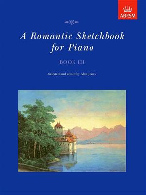 Alan Jones: A Romantic Sketchbook for Piano, Book III: Solo de Piano