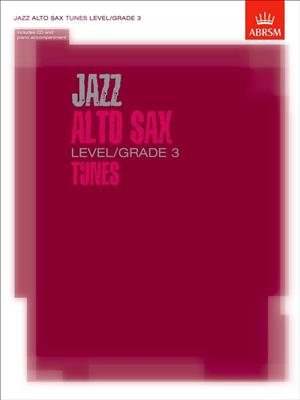 Jazz Alto Sax Tunes Level/Grade 3 (Book/CD): Saxophone Alto