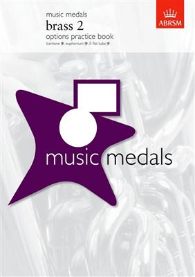 Music Medals: Brass 2 Options Practice Book: Autres Cuivres