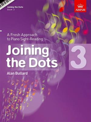Alan Bullard: Joining The Dots - Book 3: Solo de Piano