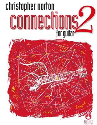 Christopher Norton: Connections For Guitar Book 2: (Arr. Greg Nestor): Solo pour Guitare