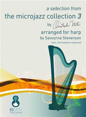 Christopher Norton: A Selection From The Microjazz Collection 3: (Arr. Savourna Stevenson): Solo pour Harpe