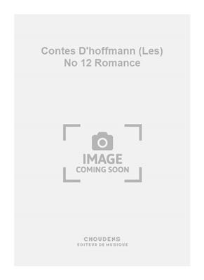 Jacques Offenbach: Contes D'hoffmann (Les) No 12 Romance: Solo pour Chant