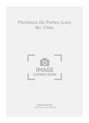 Georges Bizet: Pêcheurs De Perles (Les) No 11bis: Solo pour Chant