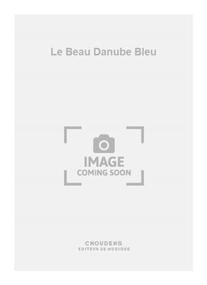 Le Beau Danube Bleu: Duo pour Pianos