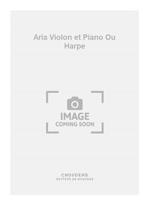 Werner: Aria Violon et Piano Ou Harpe: Violon et Accomp.