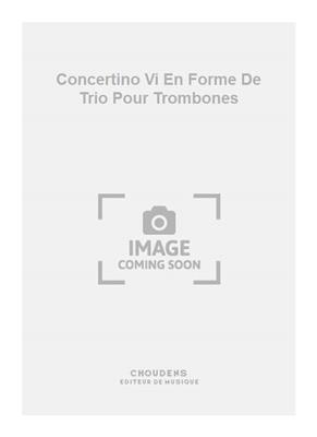 Pichaureau: Concertino Vi En Forme De Trio Pour Trombones: Trombone (Ensemble)
