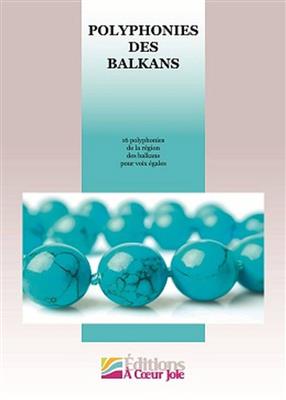 Polyphontes Des Balkans: Chœur Mixte et Piano/Orgue