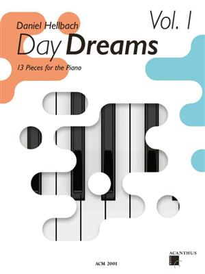 Daniel Hellbach: Day Dreams - Vol. 1: Solo de Piano