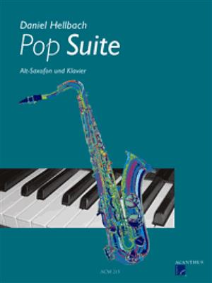 Daniel Hellbach: Pop Suite: Saxophone Alto et Accomp.