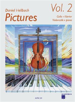Daniel Hellbach: Pictures Vol. 2: Violoncelle et Accomp.