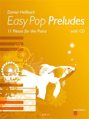 Daniel Hellbach: Easy Pop Preludes: Solo de Piano