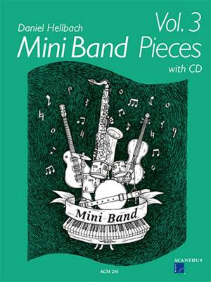 Daniel Hellbach: Mini Band Pieces Vol. 3: Ensemble à Instrumentation Variable