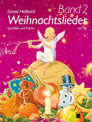 Daniel Hellbach: Weihnachtslieder Vol. 2: Flûte Traversière et Accomp.