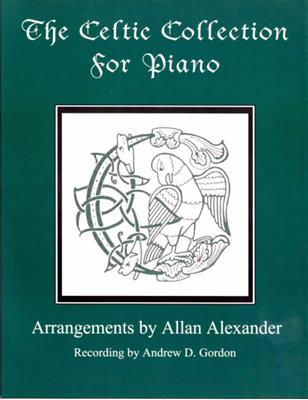 The Celtic Collection For Piano: (Arr. Allan Alexander): Solo de Piano