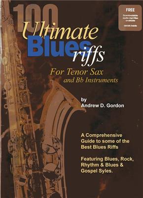 100 Ultimate Blues Riffs: Saxophone Ténor