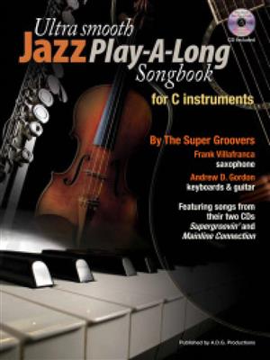 Ultra Smooth Jazz Play-A-Long Songbook: Instruments en Do
