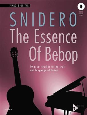 Jim Snidero: The Essence Of Bebop Piano and Guitar: Piano and Accomp.