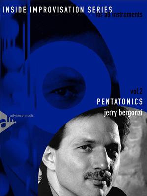 Jerry Bergonzi: Inside Improvisation 2 - Pentatonics: Autres Variations