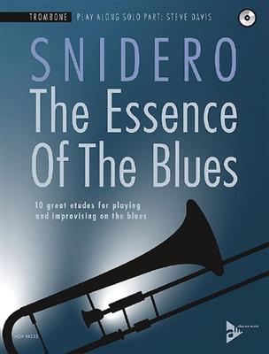 Jim Snidero: The Essence Of The Blues: Solo pourTrombone