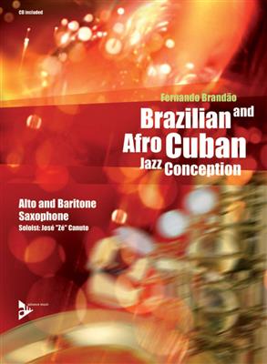 F. Brandao: Brazilian & Afro Cuban Jazz Conception: Saxophone