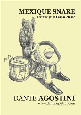 Dante Agostini: Mexique Snare - version caisse claire: Caisse Claire