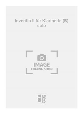 Werner Heider: Inventio II für Klarinette (B) solo: Solo pour Clarinette