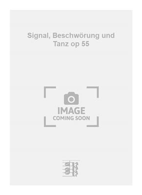 Armin Schibler: Signal, Beschwörung und Tanz op 55: Orchestre et Solo
