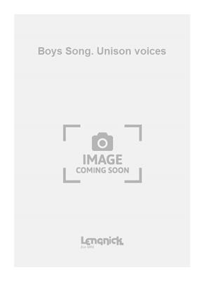 Beaulieu: Boys Song. Unison voices: Chœur Mixte et Accomp.