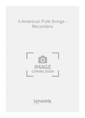 Freda Dinn: 4 American Folk Songs - Recorders: Flûte à Bec