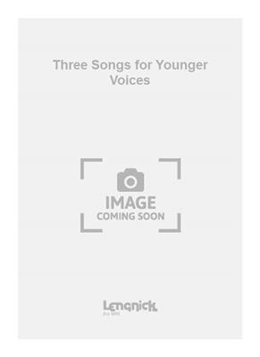 Emelius: Three Songs for Younger Voices: Chœur Mixte A Cappella