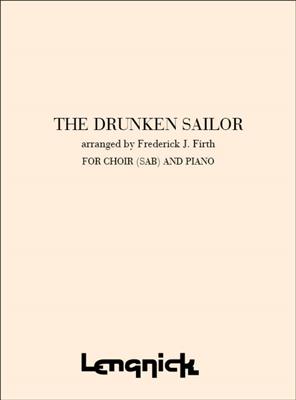 Firth: Drunken Sailor: Chœur Mixte et Accomp.