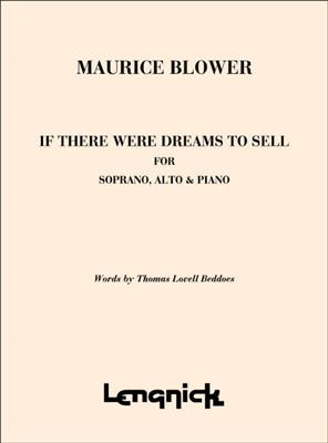 Maurice Blower: If There Were Dreams to Sell: Chœur Mixte A Cappella
