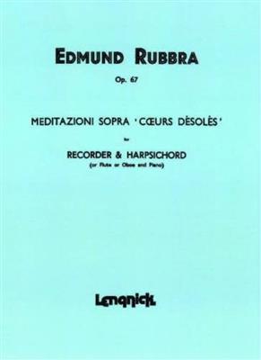 Edmund Rubbra: Meditazioni Sopra 'Coeurs Désolés', Op. 67: Flûte Traversière et Accomp.
