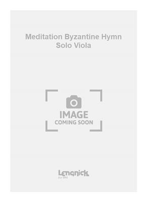 Edmund Rubbra: Meditation Byzantine Hymn Solo Viola: Solo pour Alto