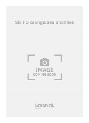 Stickley: Six Folksongs/Sea Shanties: Flûte à Bec (Ensemble)