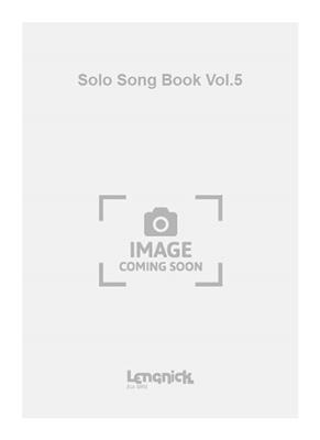 Solo Song Book Vol.5: Solo pour Chant
